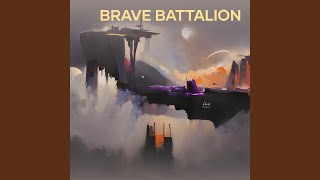 Brave Battalion [upl. by Orit]