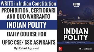 WRITS in Indian Constitution  Prohibition Certiorari and Quo Warranto  Indian Polity For UPSC [upl. by Euqirat671]