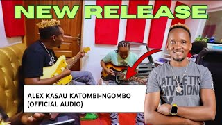 MWAKI🔥ALEX KATOMBI LATEST TRACK NGOMBO [upl. by Les819]