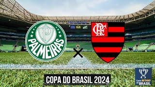 Palmeiras x Flamengo Oitavas De Final Da Copa Do Brasil [upl. by Sands949]