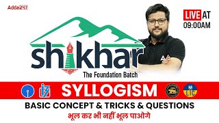 Syllogism Basic Concepts With Tricks amp Questions🔥  Shikhar Foundation Batch  RRB  IBPS  SBI 2024 [upl. by Gothart]