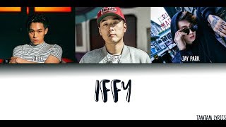 IFFY  SIKK x PH1 x JAY PARK Lyrics HanRomEng Coded [upl. by Kelwen]