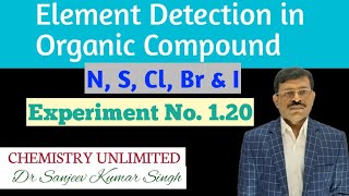 Element Detection in organic compoundsNSIClBrChemistry unlimited by Dr Sanjeev Kumar Singh [upl. by Paderna]