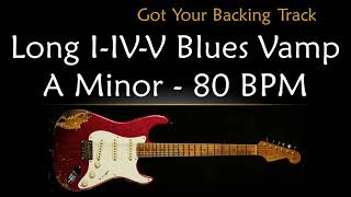 Backing Track  Long IIVV Blues Vamp in A Minor [upl. by Nyhagen]