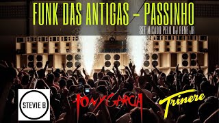 🏆🔥PASSINHO  FUNK DAS ANTIGAS SET MIXADO [upl. by Hime956]