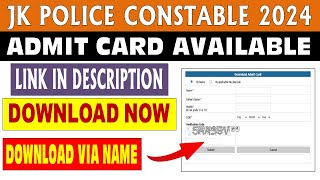 JK POLICE CONSTABLE ADMIT CARD DOWNLOAD LINK ACTIVE 2024 [upl. by Aicrop498]