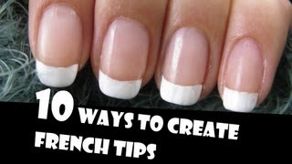 10 WAYS TO CREATE FRENCH TIPS MANICURES  GIVEAWAY WINNERS  HOW TO BASICS  NAIL ART [upl. by Lorette]