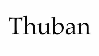 How to Pronounce Thuban [upl. by Bornie]