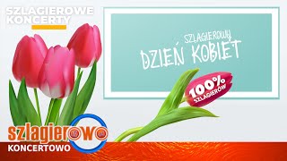 Dzień Kobiet Gramy na 100  Szlagierowopl [upl. by Cohleen]