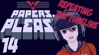 Lets Play Papers Please  14  REPEATING THE TIMELINE [upl. by Juna444]