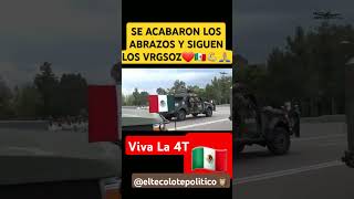 SE ACABARON LOS ABRAZOS VIVA NUESTRO EJÉRCITO MEXICANO [upl. by Nayt777]