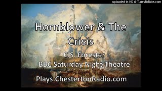 Hornblower and the Crisis  CS Forester  BBC Saturday Night Theatre [upl. by Gnaht]