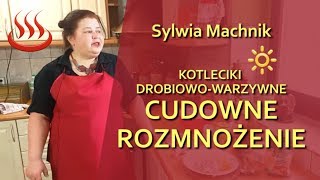 Kotlety mięsnowarzywne Cudowne Rozmnożenie  odc 84 [upl. by Tybie]