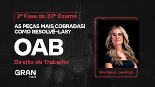 2ª Fase do 39º Exame da OAB  As peças mais cobradas em Direito do Trabalho [upl. by Modesta]