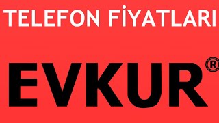 Evkur Telefon Modelleri ve Fiyatları [upl. by Acsecnarf]