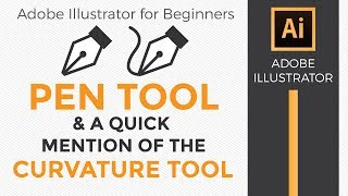 Adobe Illustrator for Beginners Pen Tool amp Curvature Tool  Graphic Design How to [upl. by Assen]