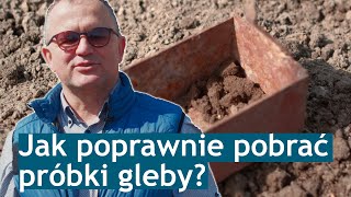 Jak poprawnie pobrać próby glebowe  Wszystko o odczynie odc 2 [upl. by Nosremaj]