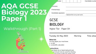 AQA GCSE Biology 2023 Paper 1 Walkthrough Part 1 [upl. by Orsola]