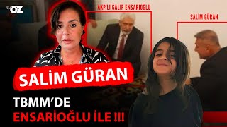 SALİM GÜRAN TBMM’DE ENSARİOĞLU İLE [upl. by Tibbs]