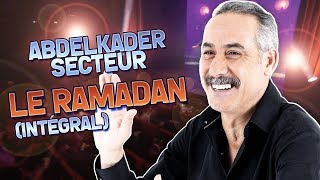 ABDELKADER SECTEUR  LE RAMADAN  KADER AOUN PROD عبدالقادر سيكتور  مقطع  رمضان  كامل [upl. by Edahc]