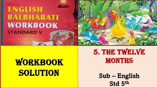 5 THE TWELVE MONTHS Workbook SolutionQuestion and answers  Std 5th  English Balbharati [upl. by Hsuk413]