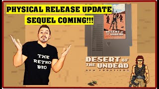 Desert Of The Undead Physical Update and SEQUEL ANNOUNCEMENT [upl. by Nnyw]