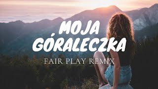 PrzeBOY  Moja Góraleczka FAIR PLAY REMIX disco polo 2022 [upl. by Yelir]