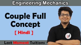 Couple Full Concept  Engineering Mechanics in Hindi [upl. by Nonez871]