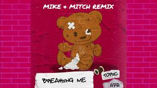 Topic A7S  Breaking Me Mike amp Mitch Remix [upl. by Grane]