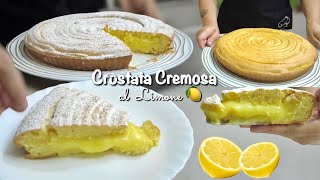 CROSTATA CREMOSA AL LIMONE 🍋 frolla montata e Crema al limone 🍋 [upl. by Lirba607]