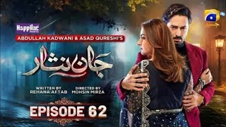 Jaan Nisar Episode 62  ENG SUB  Har Pal Geo  Danish Taimoor amp Hiba Bukhari  15 oct 2024 [upl. by Hakaber]