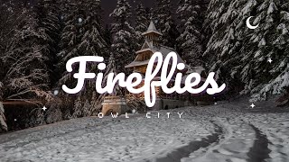 Owl City  Fireflies Lyrics  Pop Hits 2024 [upl. by Gnues188]