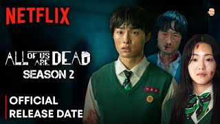 All Of Us Are Dead Season 2 Release Date  All Of Us Are Dead Season 2 Trailer  Netflix [upl. by Atwater]