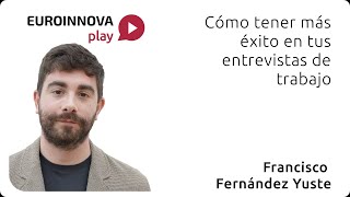 1x23  Cómo tener más éxito en tus entrevistas de trabajo Euroinnova Play [upl. by Sacks626]