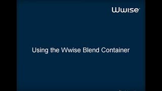 Wwise Tutorial 09  Using the Blend Container [upl. by Adiasteb120]