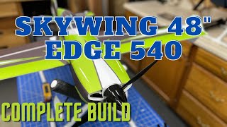 Skywing 48quot Edge 540 3D plane build video [upl. by Zorana]