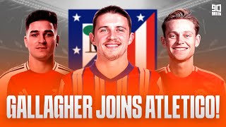 GALLAGHER TO ATLÉTICO ALVAREZ TO ARSENAL TALKING TRANSFERS ♻️ [upl. by Ainimreh931]