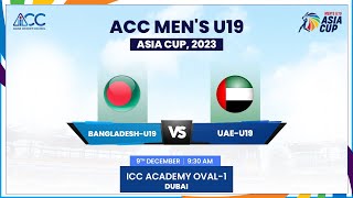 Bangladesh vs UAE  Match 3  ACC Mens U19 Asia Cup 2023 [upl. by Ahsitan]