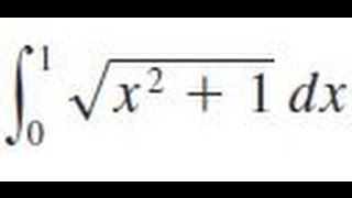 integrate sqrtx2  1dx from x0 to 1 [upl. by Efrem]