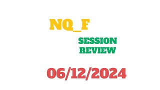 NQF trading session from 2024 06 12 [upl. by Eatnoled443]