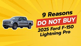 🚫 DONT Buy the 2025 Ford F150 Lightning Pro Before Watching THIS 9 Reasons [upl. by Abdel]