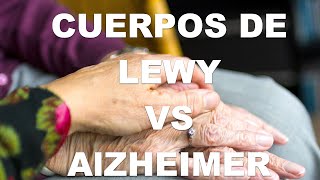 Demencia con cuerpos de Lewy y Alzheimer Semejanzas y Diferencias [upl. by Lehcsreh]