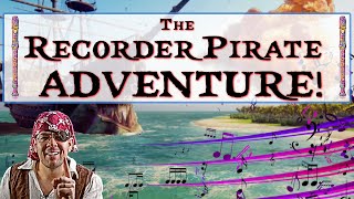 Incredible Pirate Recorder Adventure Play Along With B A G On The Recorder [upl. by Netsew78]