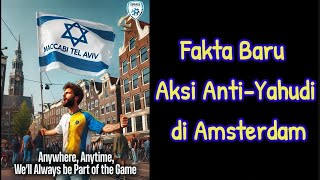 Tidak Diberitakan di Indonesia Fakta Baru Aksi AntiYahudi di Amsterdam [upl. by Akkinahs]