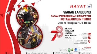 PAWAI PEMBANGUNAN HUT RI KE 78 KOTAWARINGIN TIMUR [upl. by Dru22]