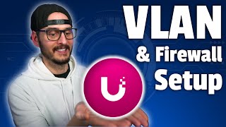 Configuring VLANs Firewall Rules and WiFi Networks  UniFi Network Application [upl. by Eanore]