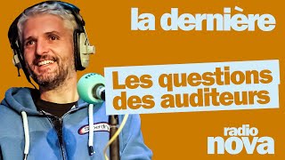 Les questions des auditeurs du 1711  PierreEmmanuel Barré leur répond dans quotLa dernièrequot [upl. by Alyakam]