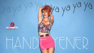 Hande Yener Ya Ya Ya Ya [upl. by Fellows]