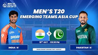 India A vs Pakistan A  Match 4  Mens T20 Emerging Teams Asia Cup [upl. by Elletsirhc851]