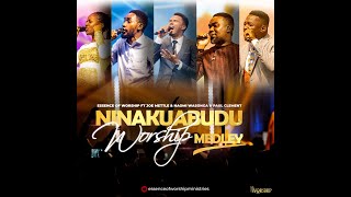 Essence Of Worship ft Joe Mettle  Paul Clement  Naomi WasongaNinakuabudu Worship Medley [upl. by Luedtke515]